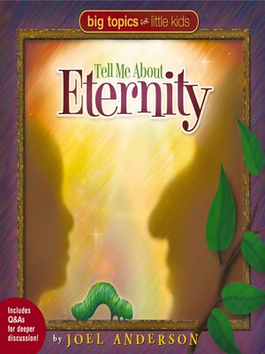 cover image of Tell Me About Eternity